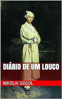 Diario de um Louco Nikolai Gogol